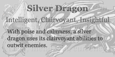 Silver Dragon - Intelligent, Clairvoyant, Insightful